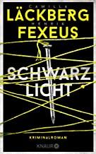 Schwarzlicht von Läckberg & Fexeus