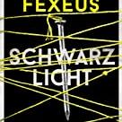 Schwarzlicht von Läckberg & Fexeus